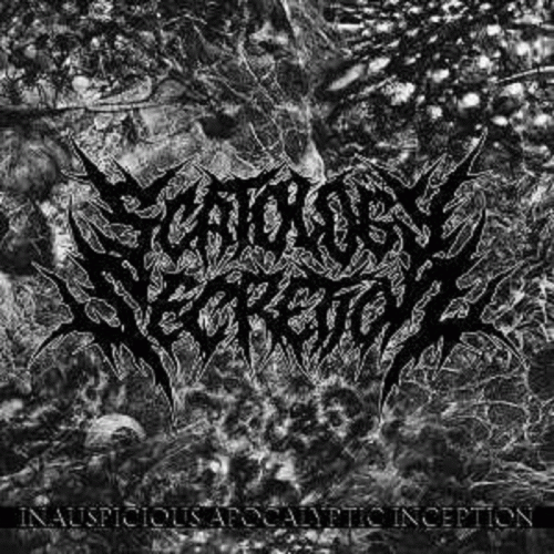 Scatology Secretion : Inauspicious Apocalyptic Inception